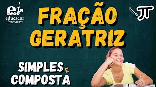 FRAÇÃO GERATRIZ de uma Dízima Periódica Como Calcular [upl. by Onil]