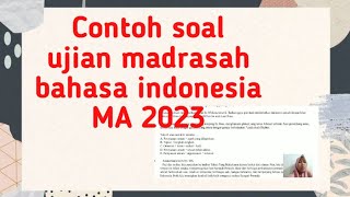 Contoh soal Ujian Madrasah Bahasa Indonesia MA 2023 [upl. by Dublin962]