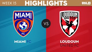 6172023  Miami FC vs Loudoun United FC  Game Highlights [upl. by Kristos804]