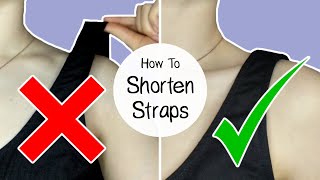 How to SHORTEN STRAPS on clothes  QUICK FIX no sewing machine needed [upl. by Namyh626]