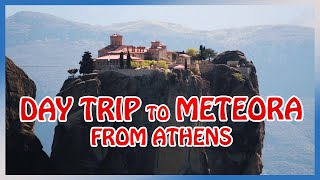 METEORA  Day Trip from Athens Full Guide [upl. by Pomona746]