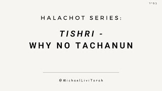 Month of Tishri  Why No Tachanun [upl. by Feldt]