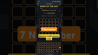 Binance Word Of The Day Answers 500000 Point Rewards 🤑 Theme  Crypto Mining  7 November [upl. by Gannes]