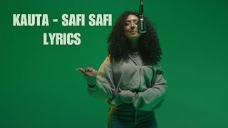 Kauta  Safi Safi LYRICS 💥 [upl. by Emelin]