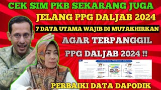 JELANG PPG DALJAB 2024  7 DATA UTAMA WAJIB DI MUTAKHIRKAN AGAR PELUANG TERPANGGIL PPG TERBUKA [upl. by Aymer943]