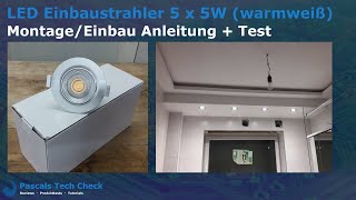 LED Einbaustrahler 5 x 5W BKLicht  Montage Einbau und Anleitung Mit Test [upl. by Cnahc]