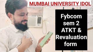 Fybcom sem 2 atkt amp revaluation atkt students Mumbai University ARk sir Idol exam [upl. by Rimidalg]