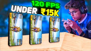 Top 3 😍 120 FPS Gaming Phone Under 15000 For Pubg Bgmi 🔥 Best Gaming Phone Under 15000 [upl. by Vyky]