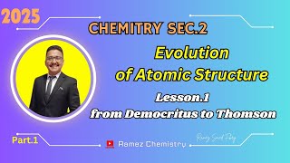 Chemistry sec2 \ lesson1 \ part1 2025 From Democritus to Thomson [upl. by Ciccia]