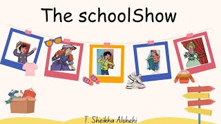 The school show  grade 3 unit 2 [upl. by Turnheim]