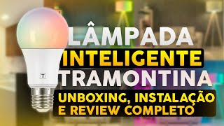 LÂMPADA INTELIGENTE TRAMONTINA E27 compatível com Alexa  Unboxing Instalação e Review Completo [upl. by Ninel]