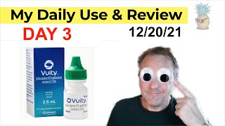 Vuity Eye Drops  My Use amp Review  DAY 3 [upl. by Yrmac110]