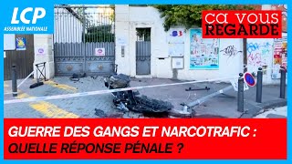 Guerre des gangs et narcotrafic  quelle réponse pénale   Ça vous regarde  09102024 [upl. by Aifoz]