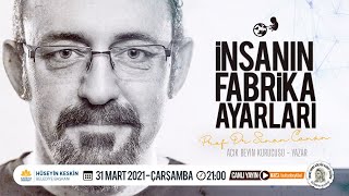 İnsanın Fabrika Ayarları  Prof Dr Sinan Canan [upl. by Nylesoj]