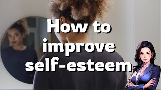 Proven Strategies to Boost Your SelfEsteem A Practical Guide [upl. by Groh]