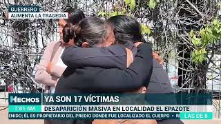 Desaparición Masiva  Aseguran son 17 comerciantes de trastes los desaparecidos en Chilapa Guerrero [upl. by Eyssej]