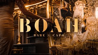 BARE x CAPO  BOAH Official Video [upl. by Lleinnad]