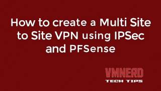 How to Configure a Multi Site to Site to Site IPSec VPN with PFSense [upl. by Ardisi]