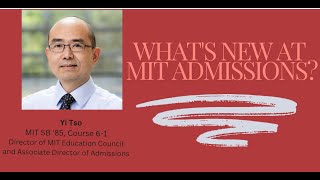 Video Whats New at MIT Admissions Presentation by Yi Tso [upl. by Buiron]