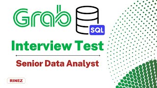 SQL Interview Test for Data Analyst at Grab  Technical Interview [upl. by Yrehcaz]