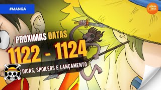 ONE PIECE PROXIMOS CAPITULOS DATAS  1122 ATÉ 1124 DICAS SPOILERS E LANÇAMENTO OFICIAL [upl. by Duax]