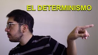 ¿QUÉ ES EL DETERMINISMO [upl. by Farnham]