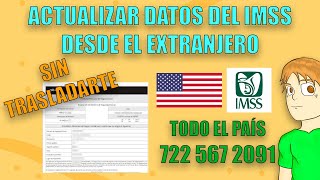 AÑO 2024 CÓMO ACTUALIZAR DATOS DEL IMSS DESDE EL EXTRANJERO ESTADOS UNIDOS [upl. by Schiffman563]