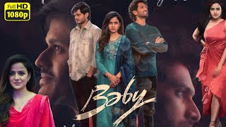 Baby Full Movie Telugu  Anand Devarakonda Vaishnavi Chaitanya  In Hindi Dubbed Review amp Facts [upl. by Hathcock]