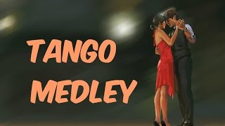 TANGO MEDLEY 1 [upl. by Asirap]