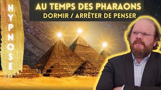 Hypnose pour dormir ou arrêter de penser  Croisière sur le Nil au temps des pharaons [upl. by Resiak]