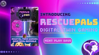 Introducing RescuePals  Digital Twin Gaming [upl. by Nodab]