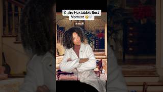 Claire Huxtable Best Moment 🤣🤍 [upl. by Inaboy]