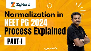 Normalization in NEET PG 2024 Process Explained Part  I [upl. by Karmen]