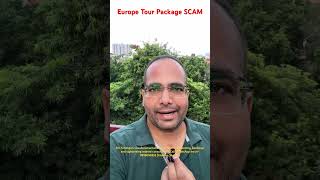 Europe Tour Package SCAM Related to Schengen Visa Refusal [upl. by Brina]