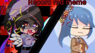 Record Red  Collab with •YuriChXn•¿ [upl. by Man]