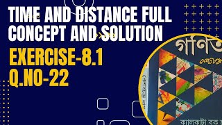 TIME AND DISTANCE KC NAG CLASS 7 EXERCISE 81 QUESTION NUMBER 22 [upl. by Airol]