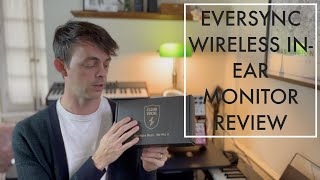 Eversync Wireless IEM Review by Cloud Vocal [upl. by Dimond]