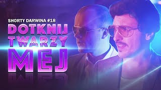 quotDotknij twarzy mejquot Official Video Clip Shorty Darwina 18 [upl. by Albin]