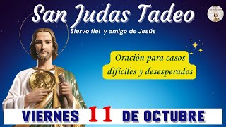 ORACION MILAGROSA a San Judas Tadeo VIERNES 11 de Octubre 2024 │Oremos a San Judas Tadeo [upl. by Keram205]