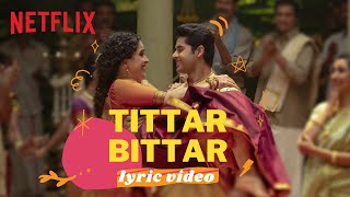 Tittar Bittar  Lyric Video  Sanya Malhotra Abhimanyu Dassani  Meenakshi Sundareshwar [upl. by Aikenat]