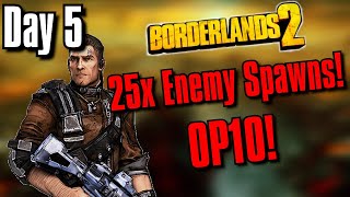 Day 5 This Is Too Many Loaders 25x Enemy Spawns OP10 [upl. by Korwin]