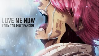 Fairy Tail AMV  Love Me Now Igneel´s Death [upl. by Neiht]