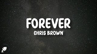 Chris Brown  Forever Lyrics [upl. by Eellehs639]