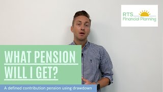 What Pension Will I Get A Defined Contribution Pension Using Drawdown [upl. by Gader196]