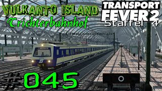 Transport Fever 2 S4 045  eigenwilliges Vorfeld Gameplay German Deutsch [upl. by Leta]