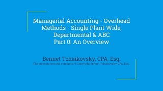 Single Plant Wide Departmental and Activity Based Costing  Part 0  An Overview [upl. by Witcher741]