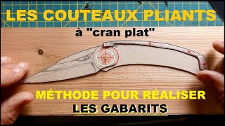 Les couteaux pliants  méthode pour réaliser les gabarits [upl. by Evol]