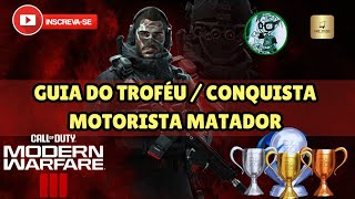 Call of Duty Modern Warfare 3 2023 Guia Do Troféu  Conquista Motorista Matador [upl. by Doty]