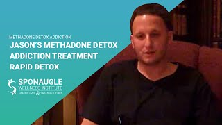 Jason Methadone Detox Addiction Treatment Rapid Detox [upl. by Olocin]