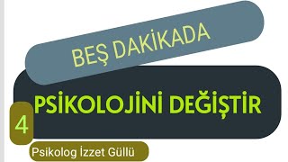 Beş Dakikada Psikolojini Değiştir 4 [upl. by Kwasi153]